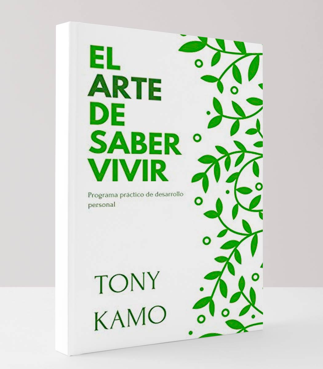 Libro Tony Kamo El Arte de Saber Vivir