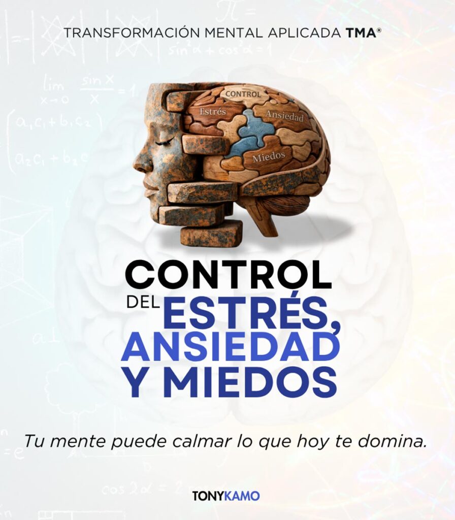 control estres ansiedad miedos tony kamo