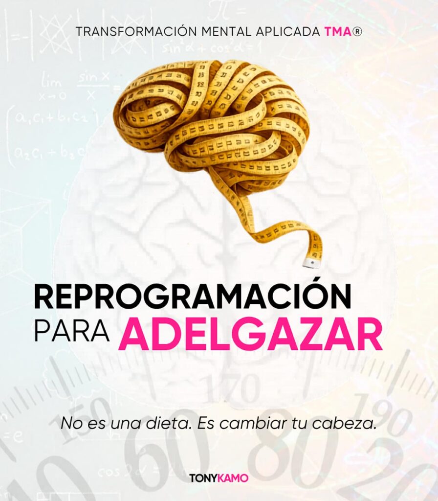 reprogramacion para adelgazar tony kamo